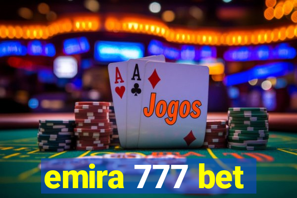 emira 777 bet